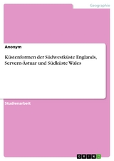 K&uuml;stenformen der S&uuml;dwestk&uuml;ste Englands, Servern-&Auml;stuar und S&uuml;dk&uuml;ste Wales