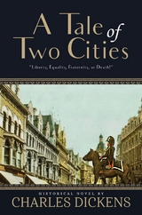 A Tale of Two Cities (Annotated) - Charles Dickens