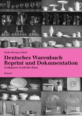 Deutsches Warenbuch &ndash; Reprint und Dokumentation - Heide Rezepa-Zabel