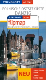 Polnische Ostseek&uuml;ste & Danzig - Buch mit flipmap