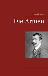 Die Armen - Heinrich Mann