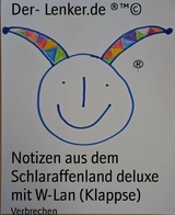Notizen aus dem Schlaraffenland deluxe mit W-Lan (Klappse) - Der- Lenker.de &reg;&trade;&copy;