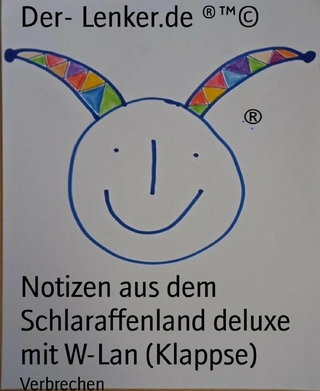 Notizen aus dem Schlaraffenland deluxe mit W-Lan (Klappse)