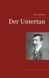Der Untertan - Heinrich Mann