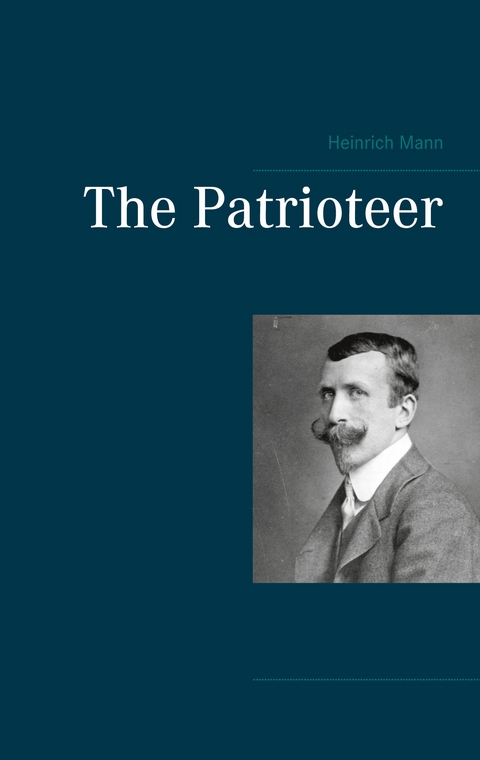 The Patrioteer - Heinrich Mann