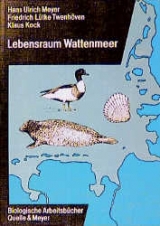 Lebensraum Wattenmeer - Hans U Meyer, Klaus Kock, Friedrich L&uuml;tke-Twenh&ouml;ven