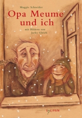 Opa Meume und ich - Maggie Schneider