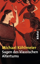 Sagen des klassischen Altertums - Michael K&ouml;hlmeier