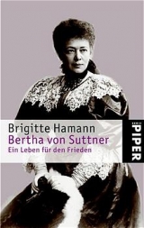 Bertha von Suttner - Brigitte Hamann