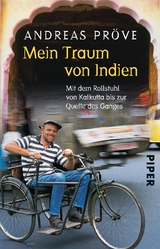 Mein Traum von Indien - Andreas Pr&ouml;ve