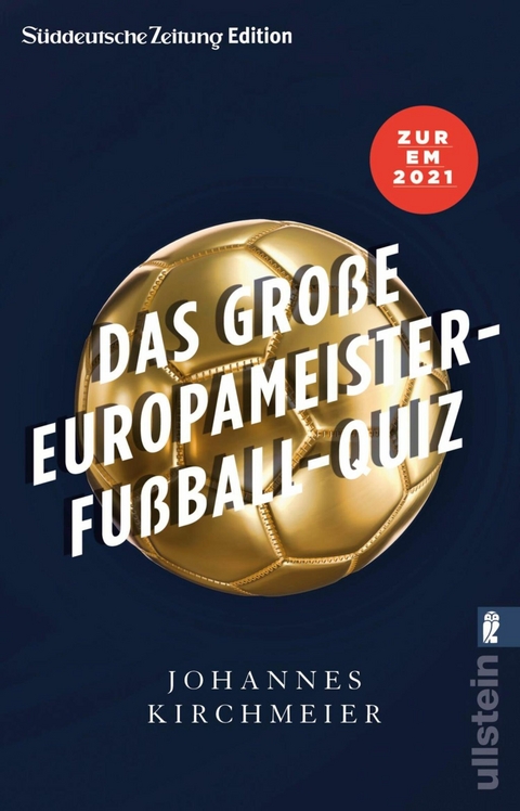 Das gro&szlig;e Europameister-Fu&szlig;ball-Quiz - Johannes Kirchmeier