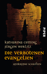 Die verbotenen Evangelien - Katharina Ceming, J&uuml;rgen Werlitz