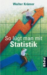 So l&uuml;gt man mit Statistik - Walter Kr&auml;mer