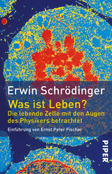 Was ist Leben? - Erwin Schr&ouml;dinger