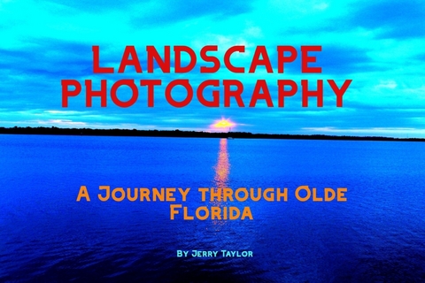 Landscape Photography - Jerry Taylor