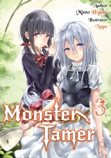 Monster Tamer: Volume 3 -  Minto Higure