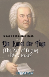 Johann Sebastian Bach – The Art of Fugue, BWV 1080 (Die Kunst der Fuge) - Johann Sebastian Bach