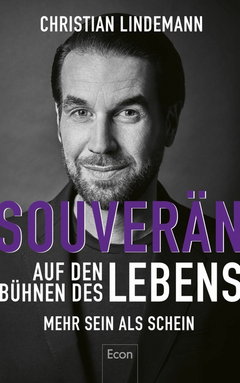 Souver&auml;n auf den B&uuml;hnen des Lebens - Christian Lindemann