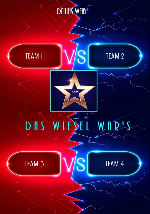 T.I.E.R. Tierisch intelligente Eingreif- und Rettungstruppe Band 9- Das Wisel war's - Dennis Wei&szlig;