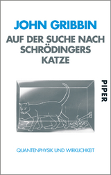 Auf der Suche nach Schr&ouml;dingers Katze - John Gribbin