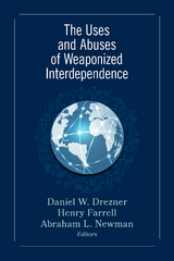 Uses and Abuses of Weaponized Interdependence - 