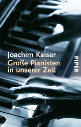 Gro&szlig;e Pianisten in unserer Zeit - Joachim Kaiser