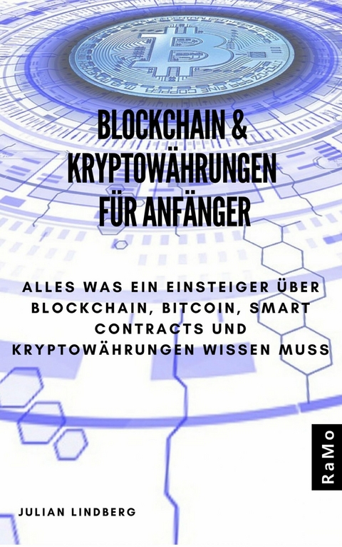 Blockchain & Kryptow&auml;hrungen f&uuml;r Anf&auml;nger - Julian Lindberg