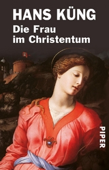 Die Frau im Christentum - Hans K&uuml;ng