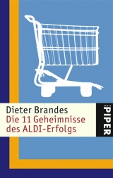 Die 11 Geheimnisse des ALDI-Erfolgs - Dieter Brandes