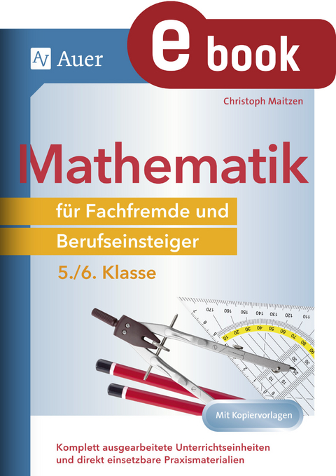 Mathematik f&uuml;r Fachfremde und Berufseinsteiger 5-6 - Christoph Maitzen
