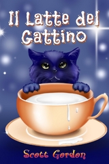 Il Latte del Gattino - Scott Gordon