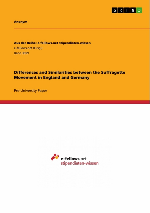 Differences and Similarities between the Suffragette Movement in England and Germany