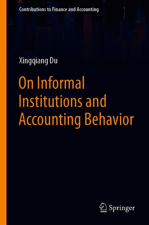 On Informal Institutions and Accounting Behavior - Xingqiang Du