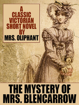 Mystery of Mrs. Blencarrow -  Mrs. Oliphant