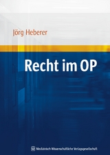 Recht im OP - J&ouml;rg Heberer