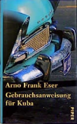Gebrauchsanweisung f&uuml;r Kuba - Arno F Eser