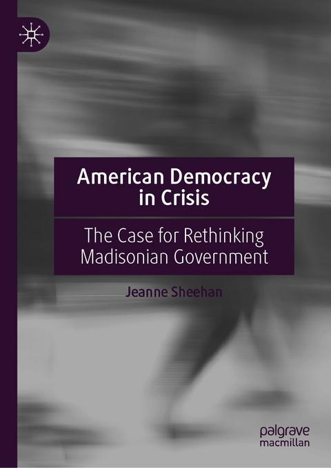 American Democracy in Crisis - Jeanne Sheehan