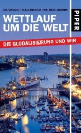 Wettlauf um die Welt - Stefan Aust, Claus Richter, Matthias Ziemann