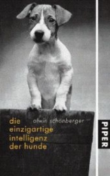 Die einzigartige Intelligenz der Hunde - Alwin Sch&ouml;nberger