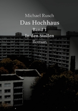 Das Hochhaus Band 1 - Michael Rusch