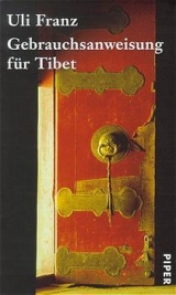 Gebrauchsanweisung f&uuml;r Tibet - Uli Franz