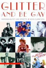 Glitter And Be Gay - Adam Benzwi, Kevin Clarke, Kurt G&auml;nzl, Christophe Mirambeau, Richard Norton, Hans D Roser
