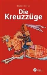 Die Kreuzz&uuml;ge - Robert Payne