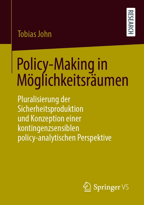 Policy-Making in M&ouml;glichkeitsr&auml;umen - Tobias John