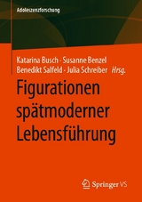 Figurationen sp&auml;tmoderner Lebensf&uuml;hrung - 