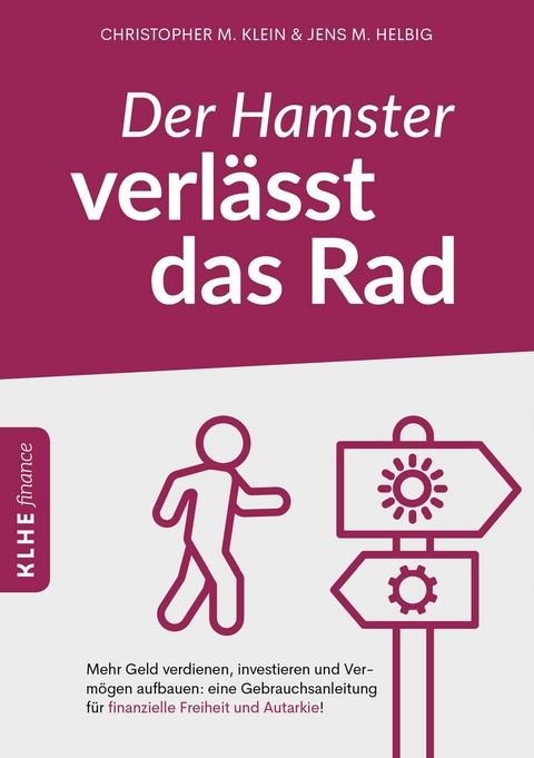 Der Hamster verl&auml;sst das Rad -  Jens Helbig,  Christopher Klein