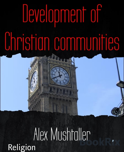 Development of Christian communities - Alex Mushtaller