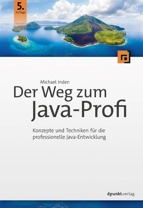 Der Weg zum Java-Profi - Michael Inden