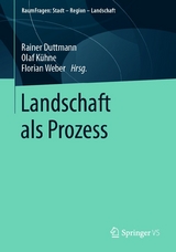 Landschaft als Prozess - 