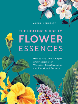 The Healing Guide to Flower Essences
